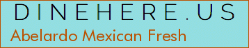 Abelardo Mexican Fresh