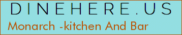 Monarch -kitchen And Bar