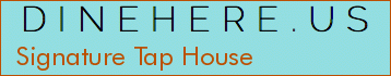 Signature Tap House