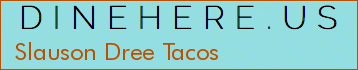 Slauson Dree Tacos