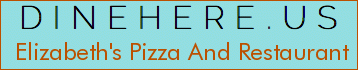 Elizabeth's Pizza And Restaurant