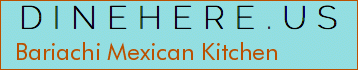 Bariachi Mexican Kitchen