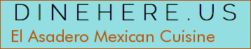 El Asadero Mexican Cuisine