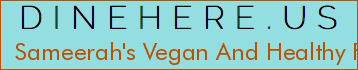 Sameerah's Vegan And Healthy Flavor