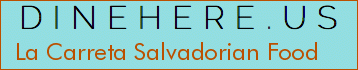 La Carreta Salvadorian Food