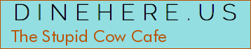 The Stupid Cow Cafe