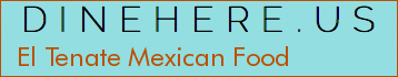 El Tenate Mexican Food