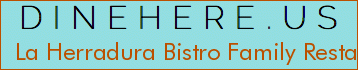 La Herradura Bistro Family Restaurant