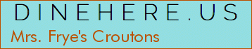 Mrs. Frye's Croutons