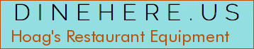 Hoag's Restaurant Equipment