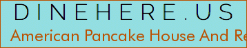 American Pancake House And Restuarants