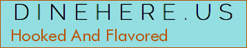 Hooked And Flavored