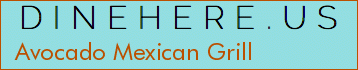 Avocado Mexican Grill