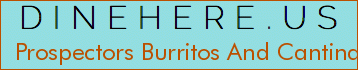 Prospectors Burritos And Cantina