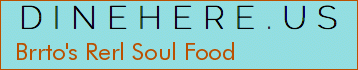 Brrto's Rerl Soul Food