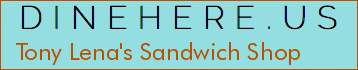 Tony Lena's Sandwich Shop