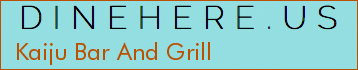Kaiju Bar And Grill