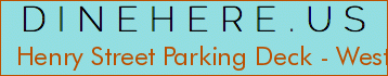 Henry Street Parking Deck - West