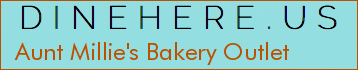 Aunt Millie's Bakery Outlet