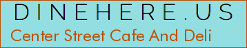 Center Street Cafe And Deli