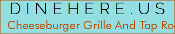 Cheeseburger Grille And Tap Room