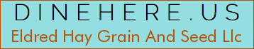 Eldred Hay Grain And Seed Llc