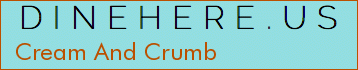 Cream And Crumb
