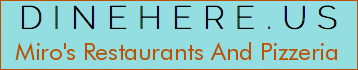 Miro's Restaurants And Pizzeria