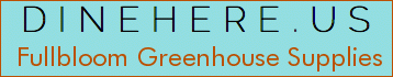 Fullbloom Greenhouse Supplies
