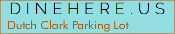Dutch Clark Parking Lot