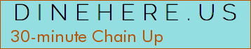 30-minute Chain Up