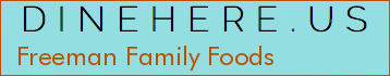 Freeman Family Foods