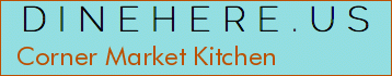 Corner Market Kitchen