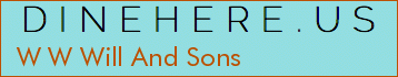W W Will And Sons