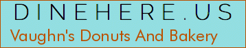Vaughn's Donuts And Bakery