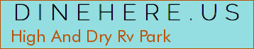 High And Dry Rv Park