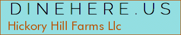 Hickory Hill Farms Llc
