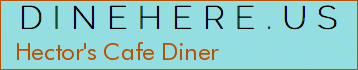 Hector's Cafe Diner