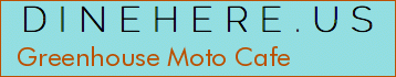 Greenhouse Moto Cafe