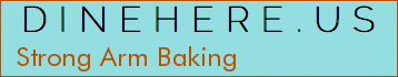 Strong Arm Baking
