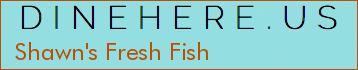 Shawn's Fresh Fish