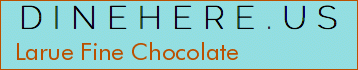 Larue Fine Chocolate