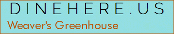 Weaver's Greenhouse