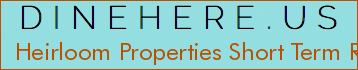 Heirloom Properties Short Term Rental