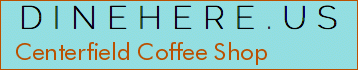 Centerfield Coffee Shop