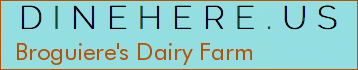 Broguiere's Dairy Farm