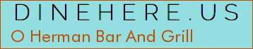O Herman Bar And Grill
