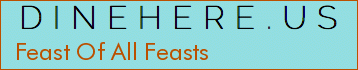 Feast Of All Feasts