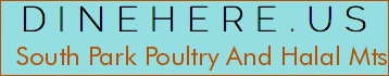 South Park Poultry And Halal Mts