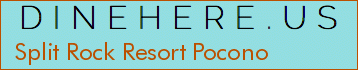 Split Rock Resort Pocono